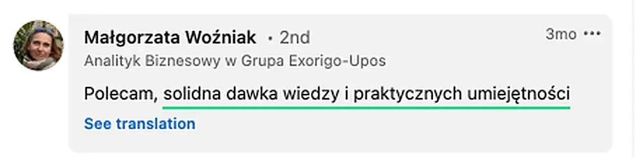 Opinia (LinkedIn) — Małgorzata Woźniak, Analityk Biznesowy w Grupa Exorigo-Upos